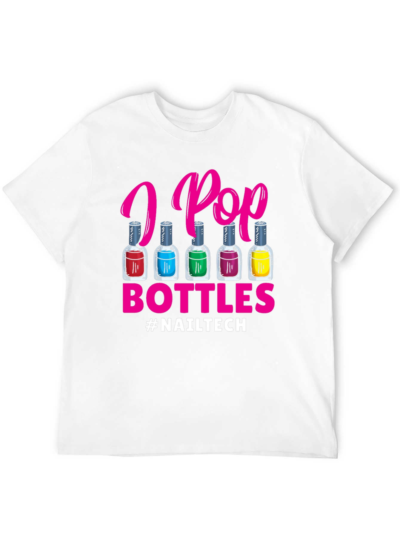 Black I Pop Bottles Nail Tech T-Shirt view 12