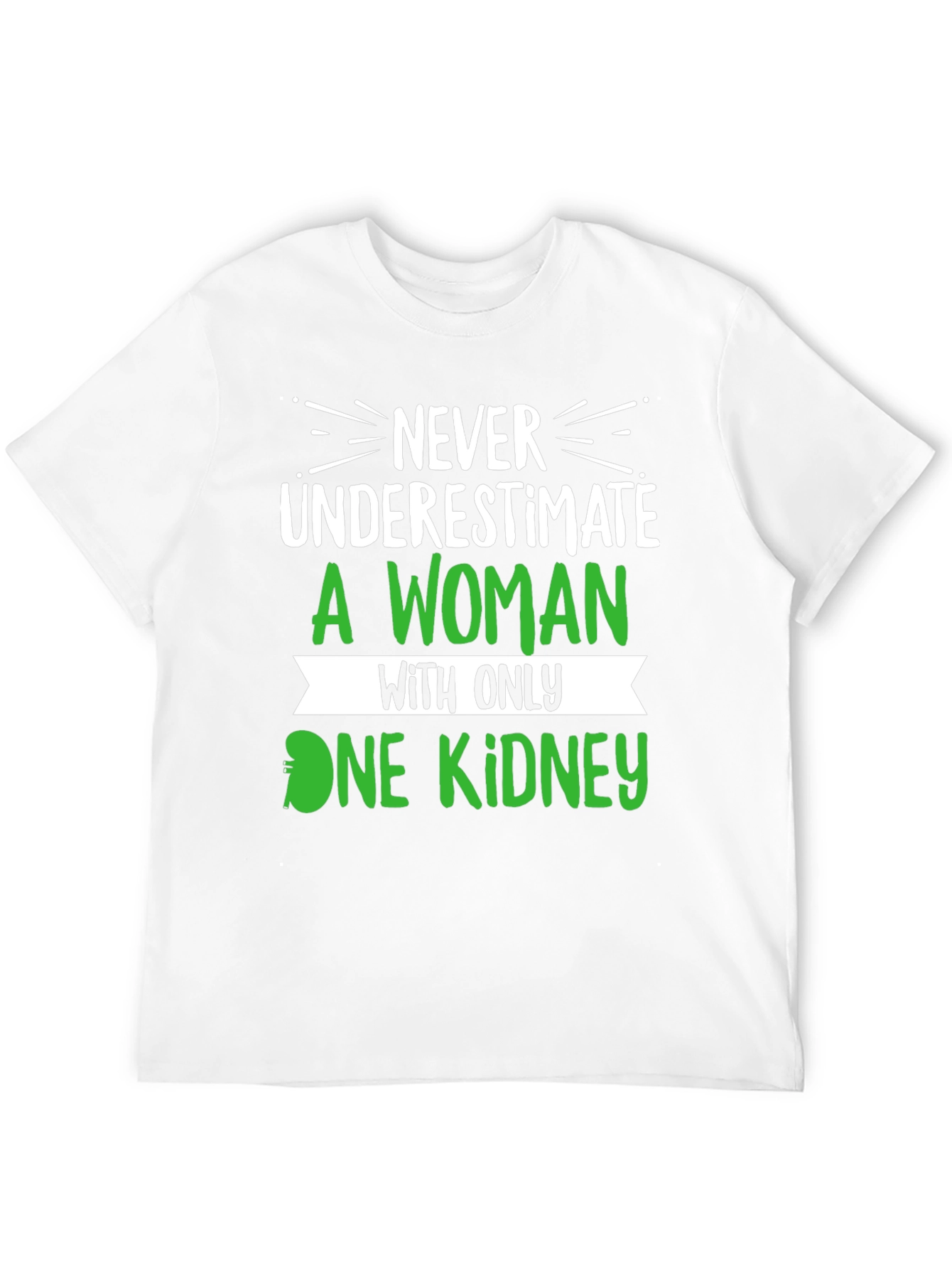 Black Never Underestimate One Kidney T-Shirt view 12