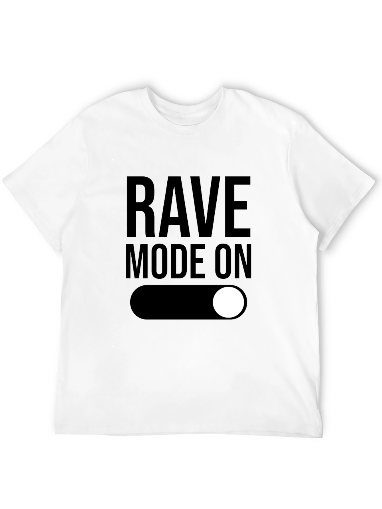 Black Rave Mode On - Black Graphic T-Shirt view 12