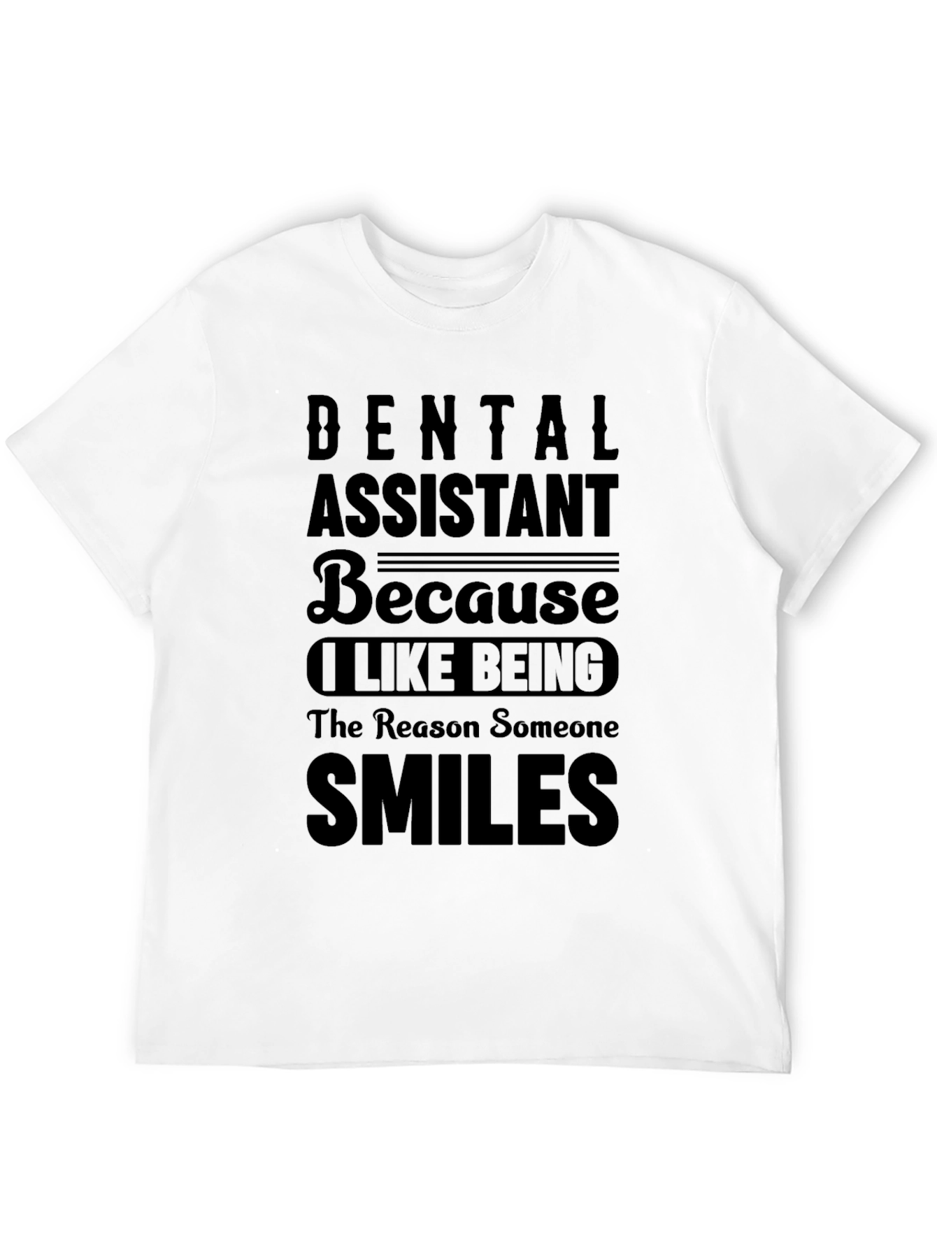 Black Dental Assistant Smiles T-Shirt - Black view 12