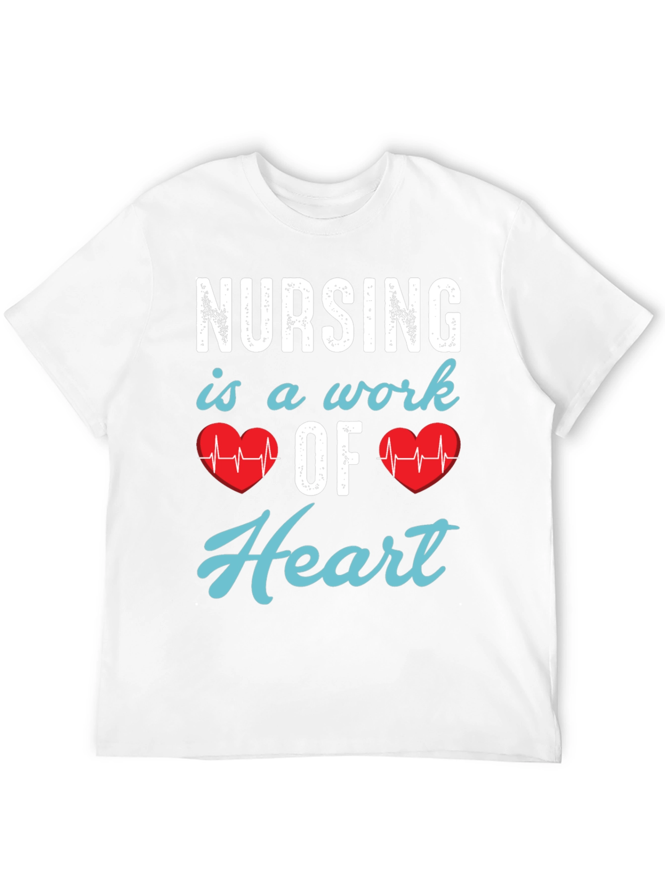 Nursing is a Work of Heart T-Shirt - 12