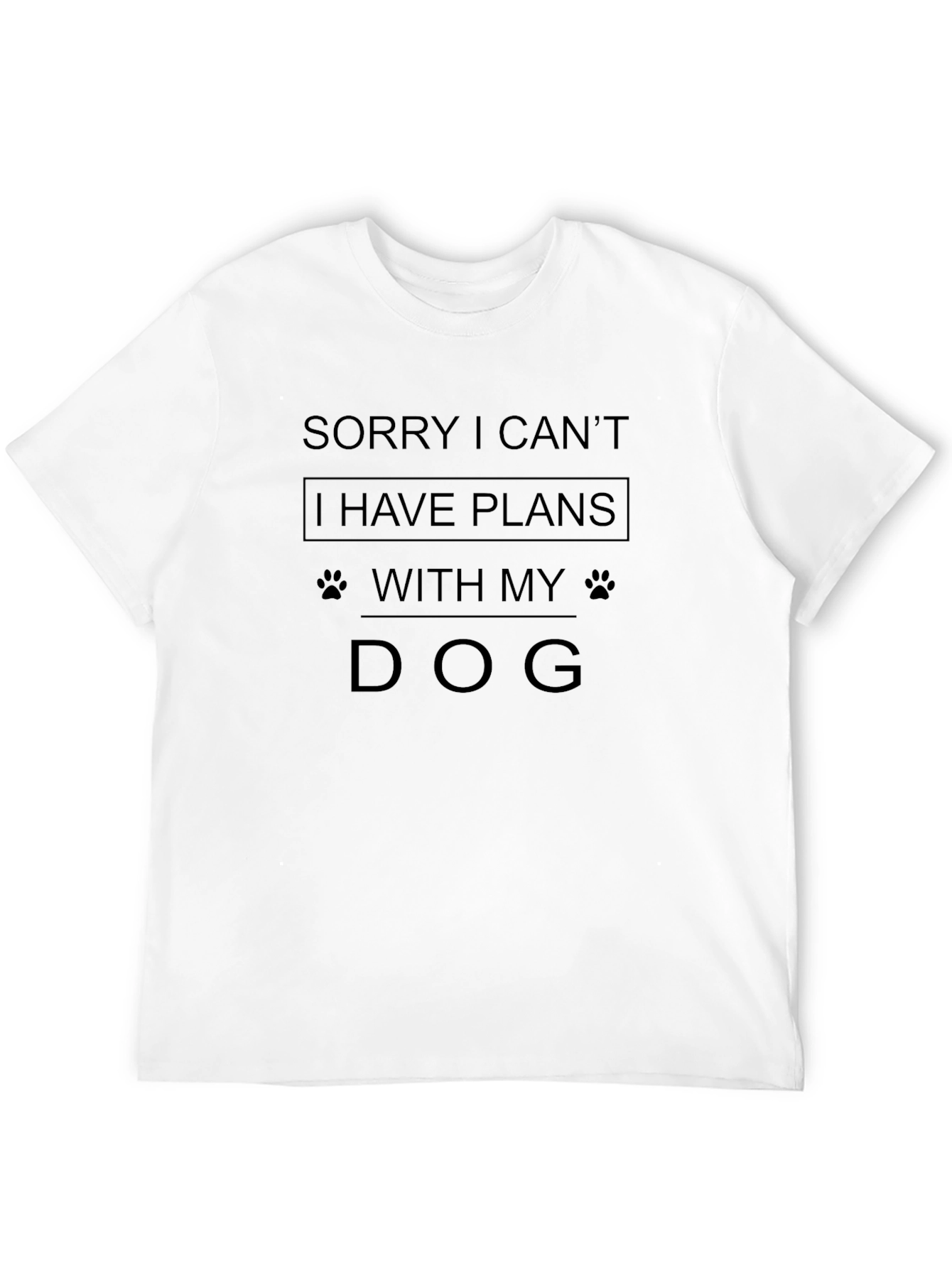 Black Sorry I Can't I Have Plans With My Dog T-Shirt view 12
