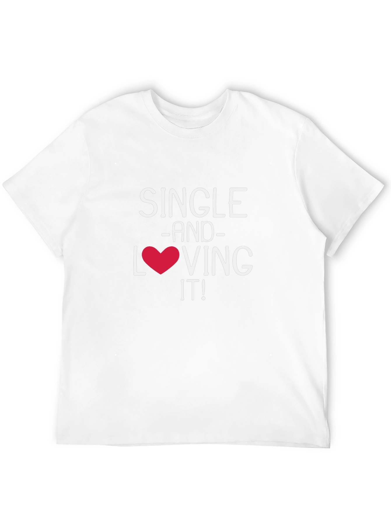 Black Single and Loving It! Graphic T-Shirt view 12
