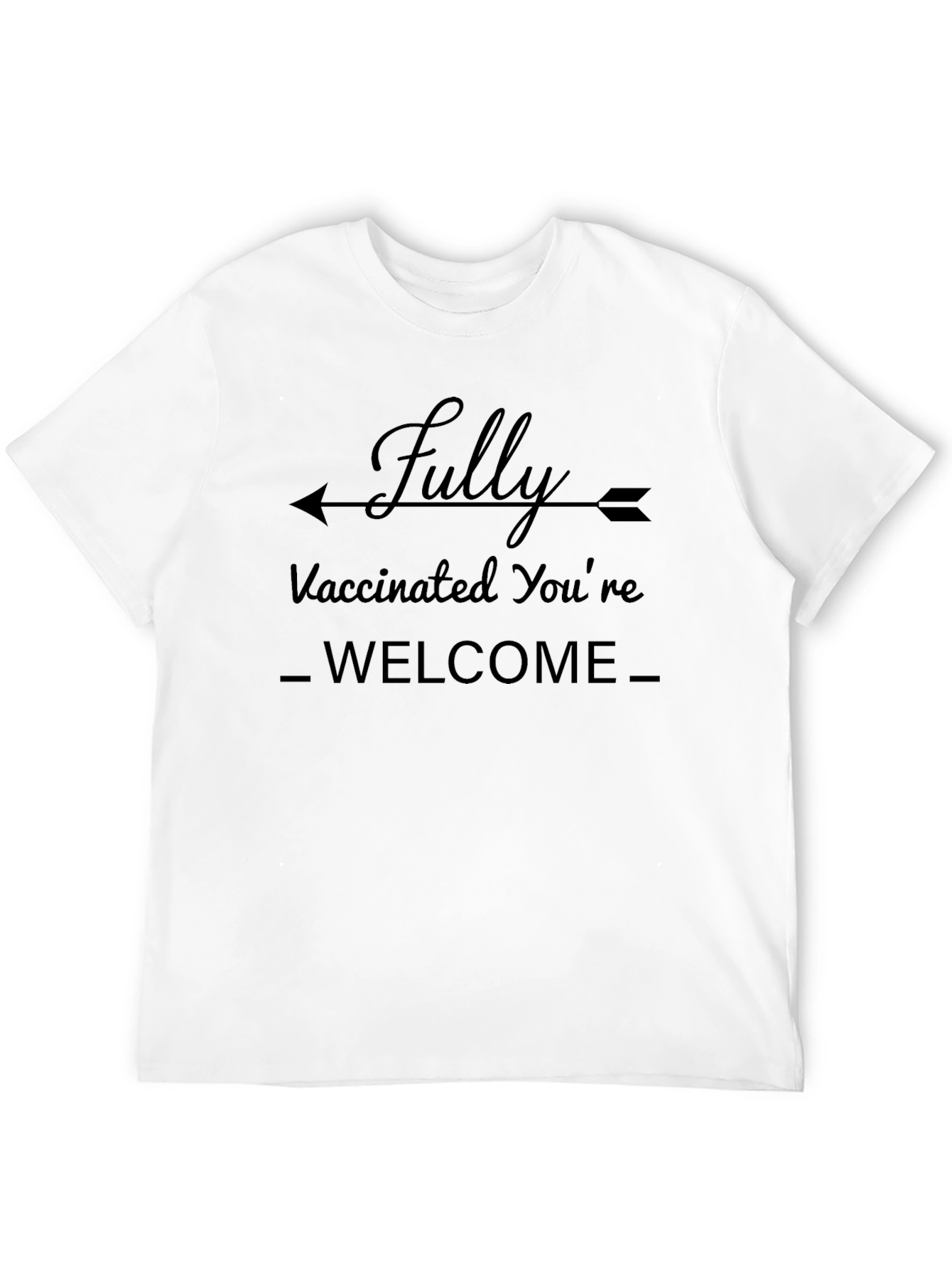Black Fully Vaccinated You're Welcome T-Shirt view 12