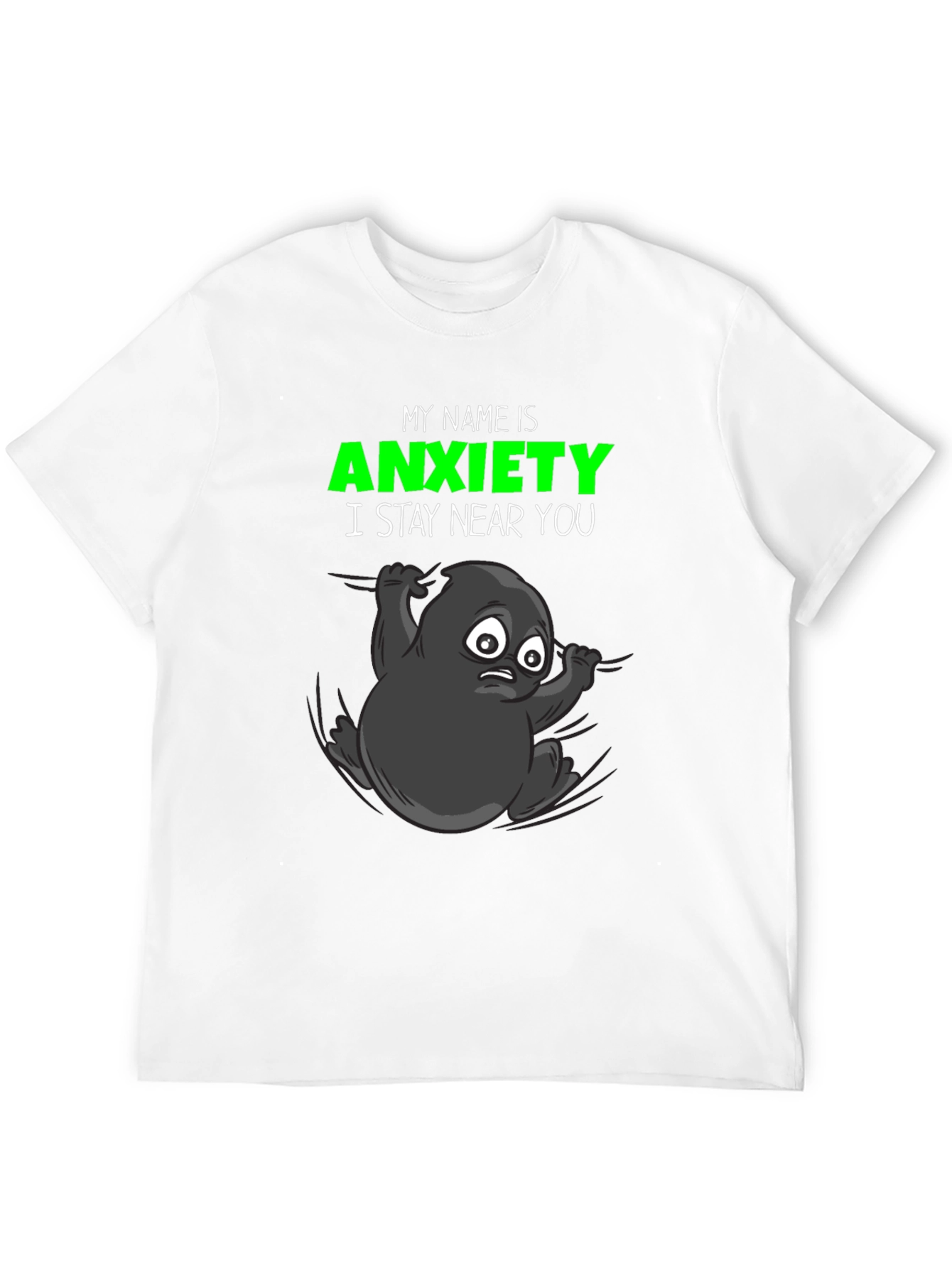 Black Anxiety T-Shirt: Funny Graphic Tee, Stay Near You view 12