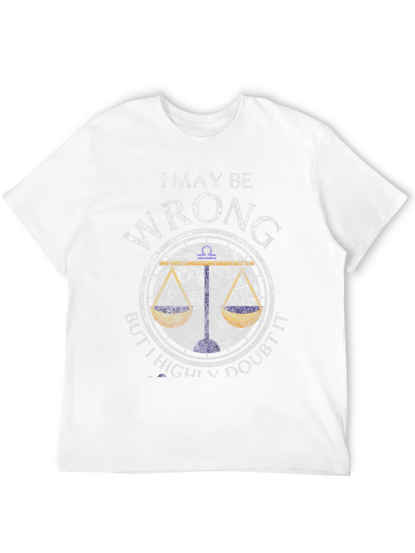 Black I May Be Wrong Libra Zodiac T-Shirt view 12