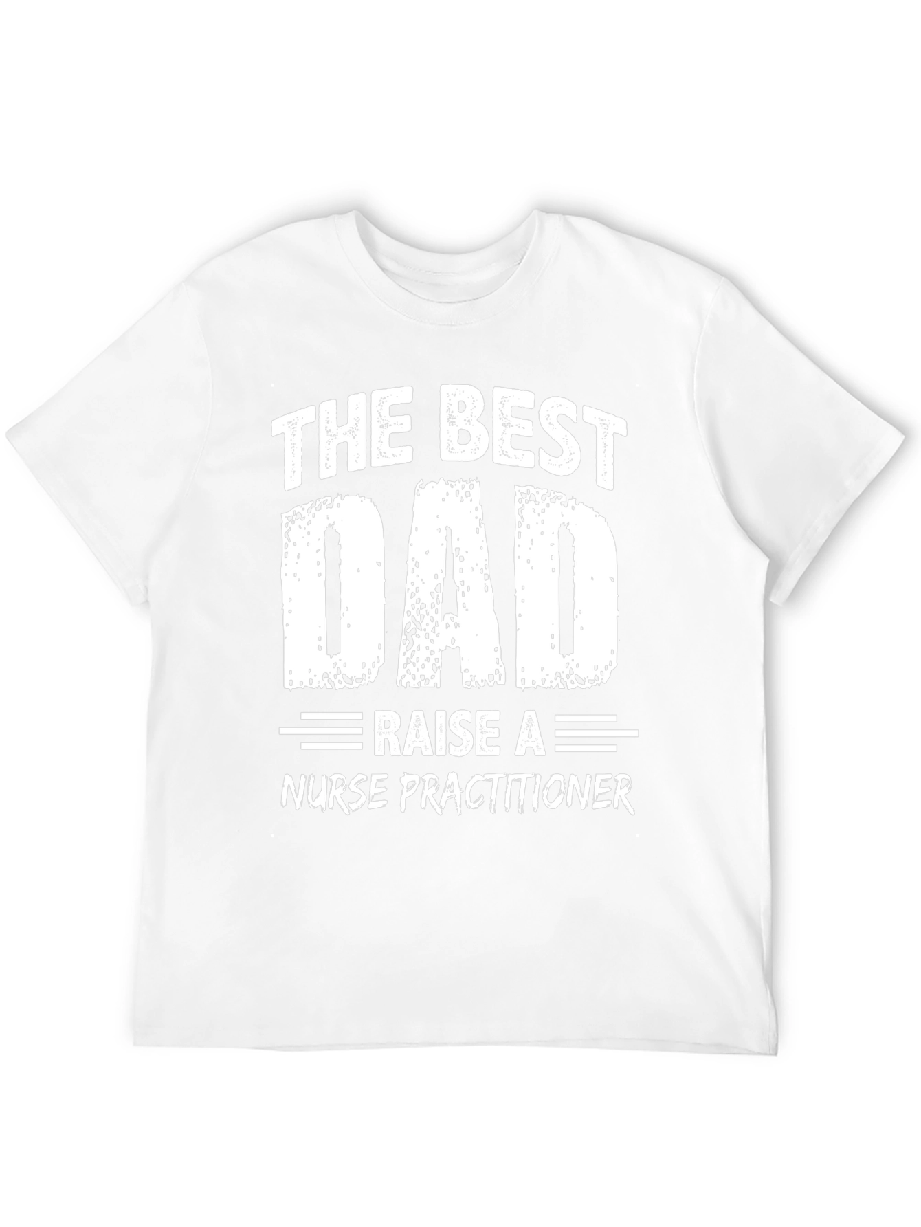 Black The Best Dad Raise a Nurse Practitioner T-Shirt view 12