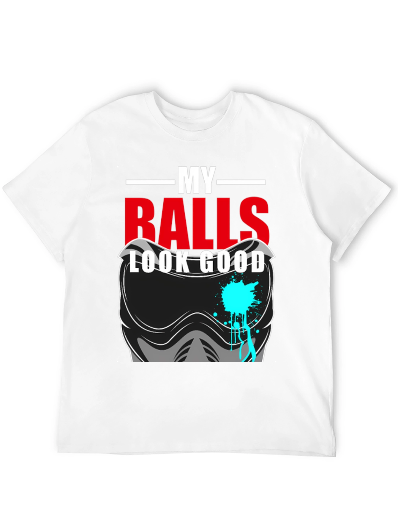 Black My Balls Look Good T-Shirt - Funny Paintball Tee view 12