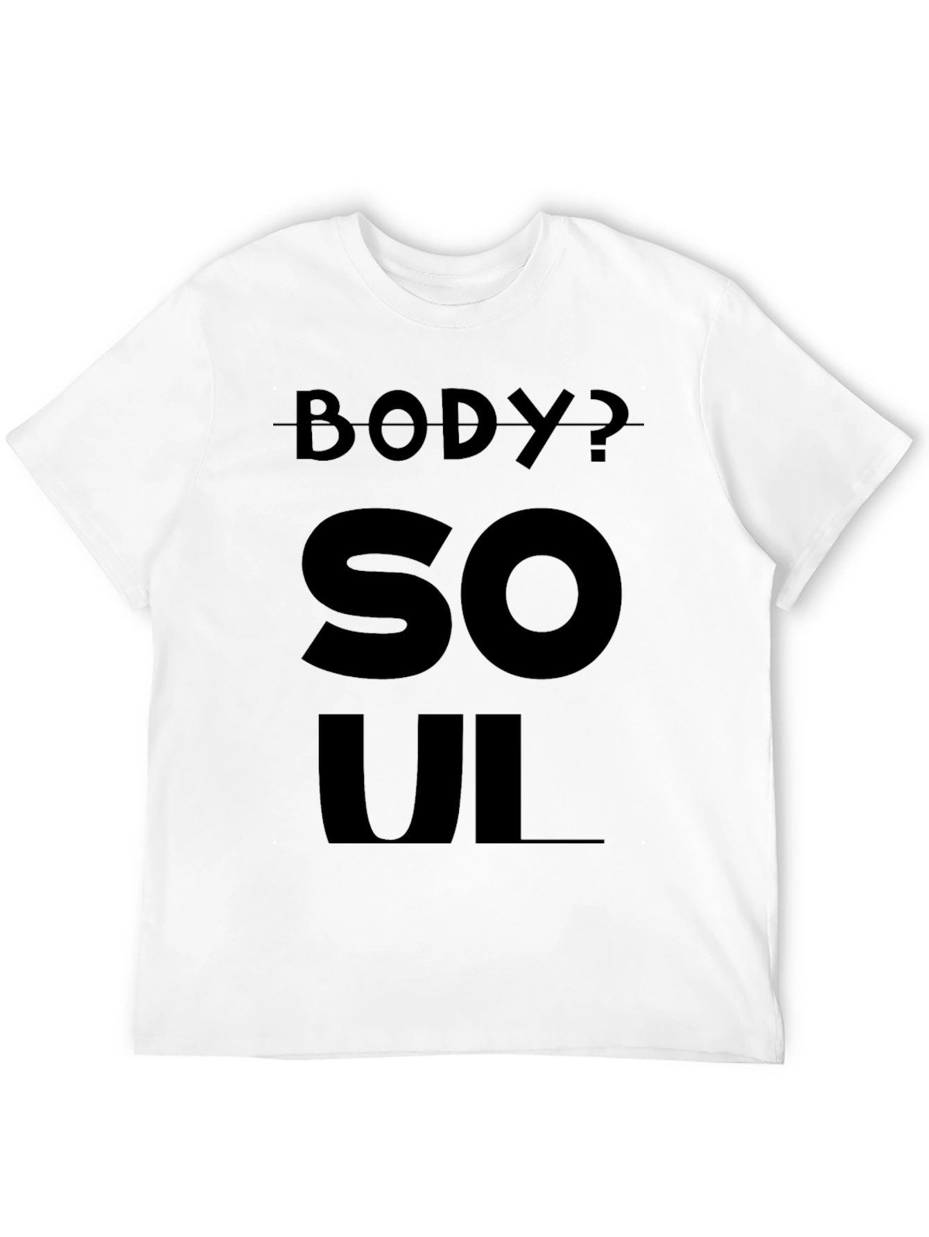 Black Body or Soul Black T-Shirt view 12