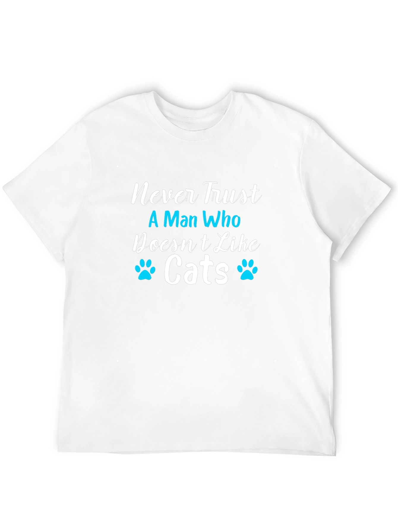 Black Never Trust A Man Who Doesn't Like Cats Black T-Shirt view 12