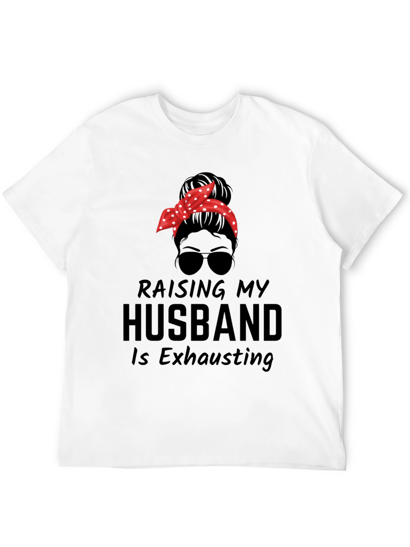 Black Raising My Husband Funny Graphic Tee view 12