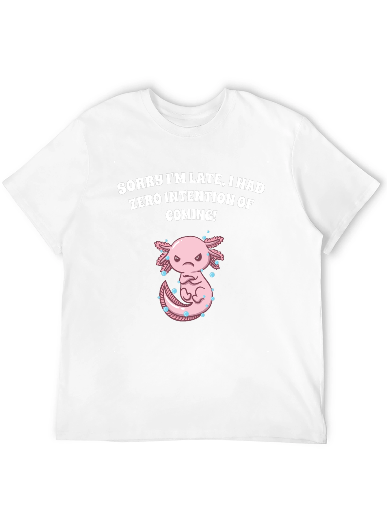 Black Funny Axolotl T-Shirt - Sorry I'm Late view 12