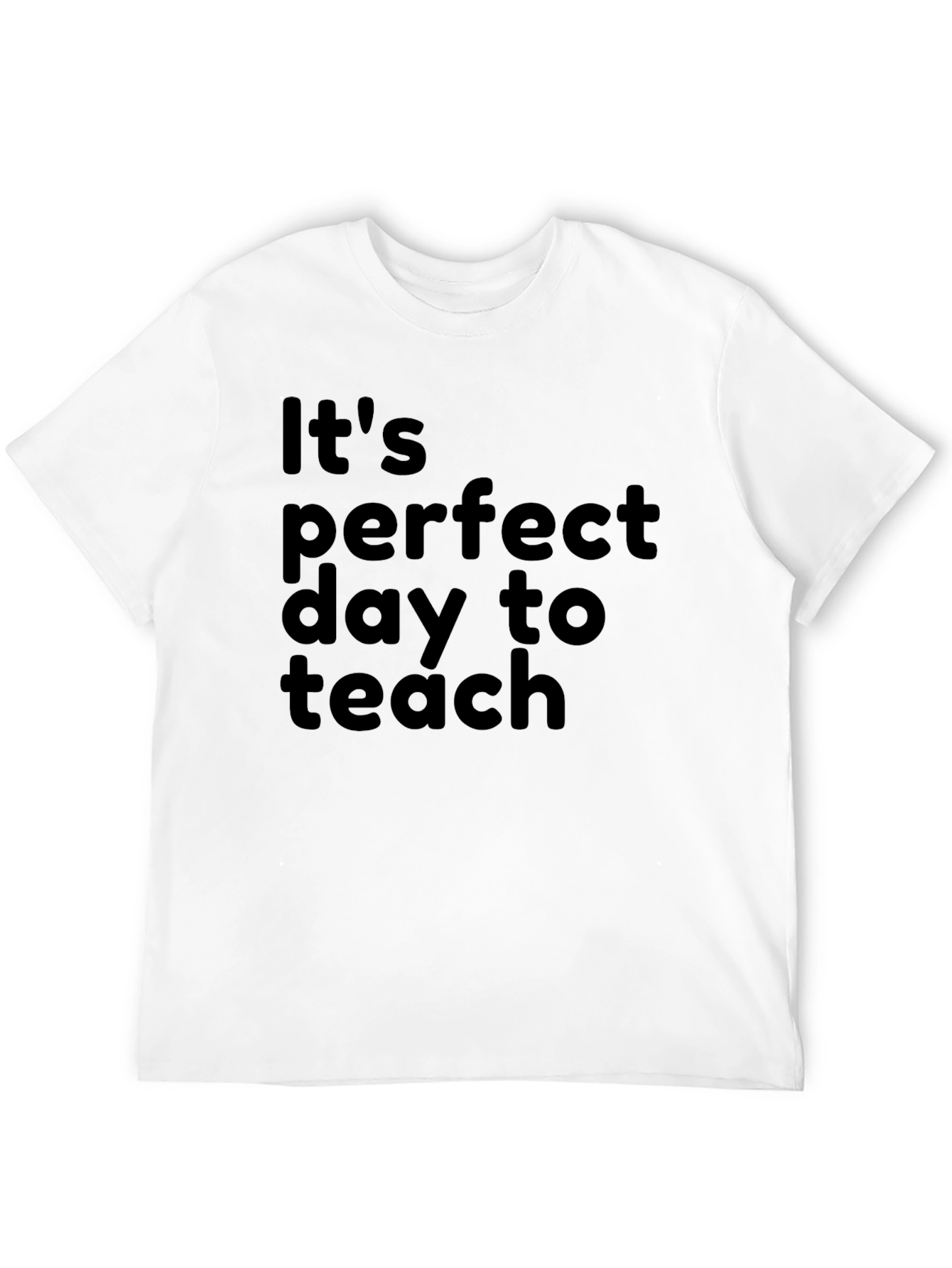 Black Perfect Day to Teach T-Shirt view 12