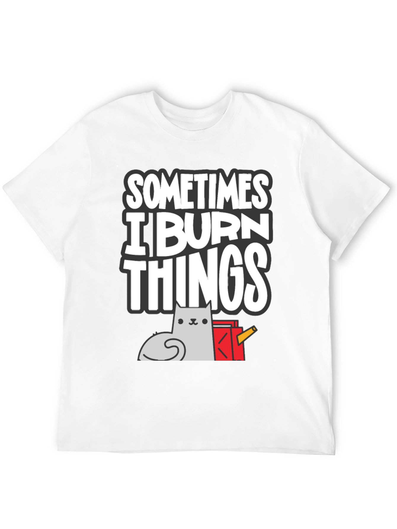 Black Sometimes I Burn Things Cat T-Shirt view 12