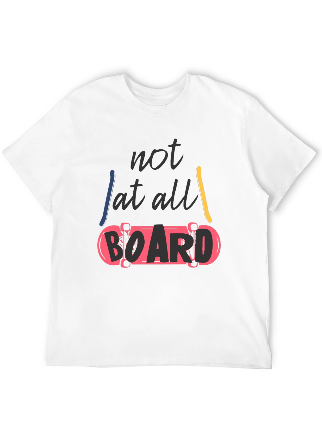Black Not At All Board Skateboard T-Shirt view 12
