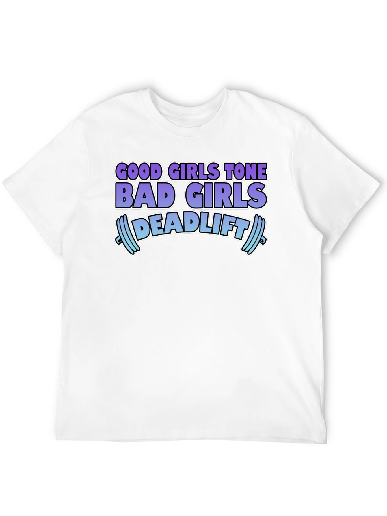 Black Funny Gym Workout T-Shirt Good Girls Tone Bad Girls Deadlift view 12