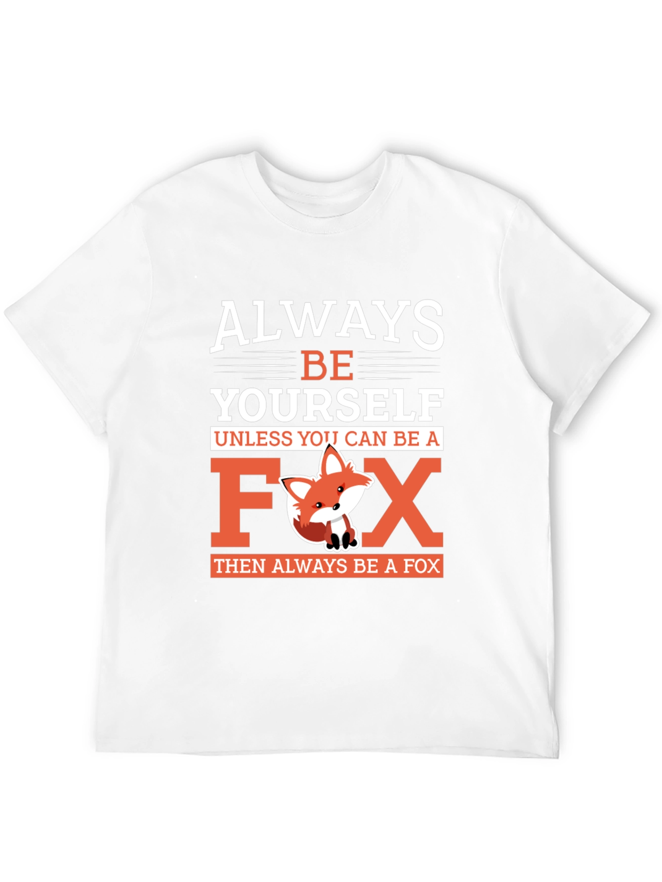 Black Always Be Yourself Unless You Can Be A Fox T-Shirt view 12