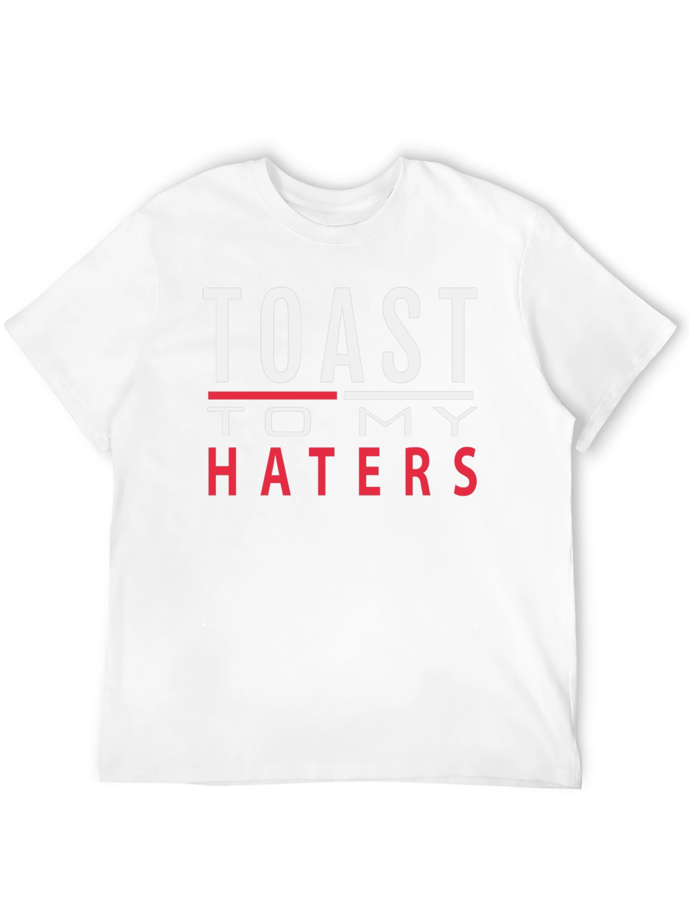 Black Toast to My Haters Graphic T-Shirt view 12