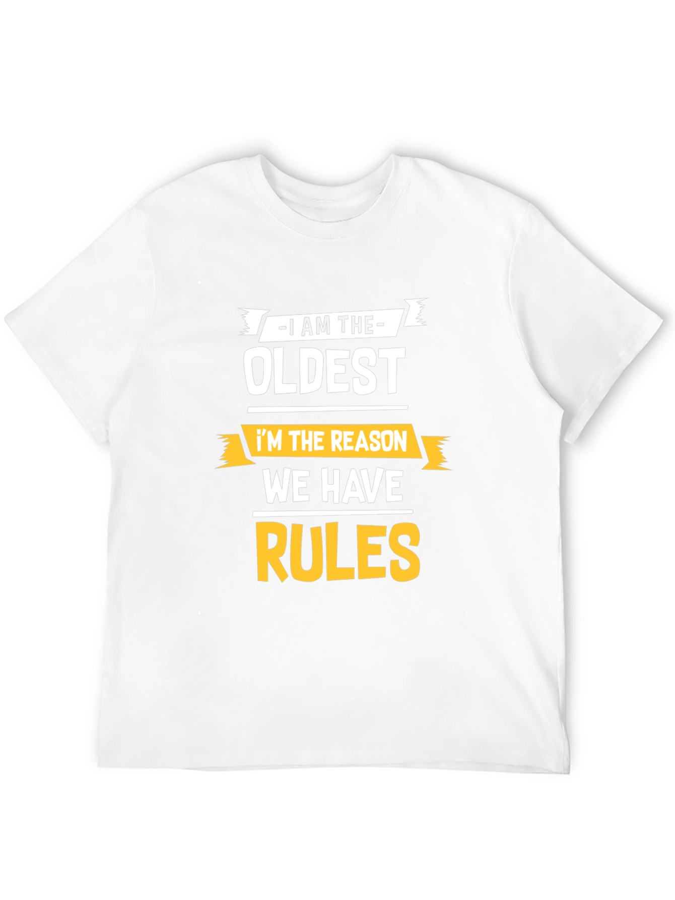 Black I'm The Oldest Rules Funny T-Shirt view 12