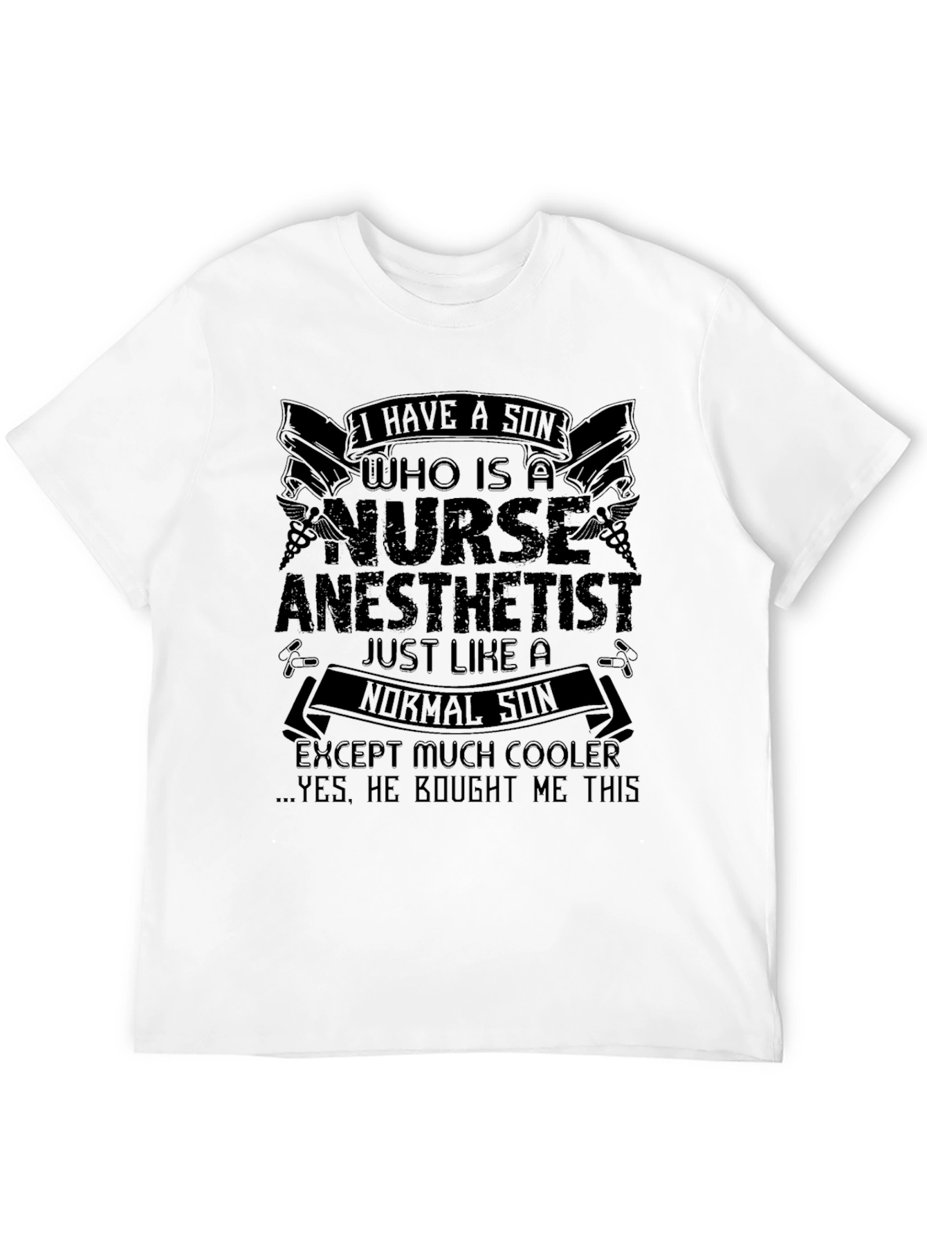 Black Nurse Anesthetist Son T-Shirt - Cool Gift for Proud Parent view 12