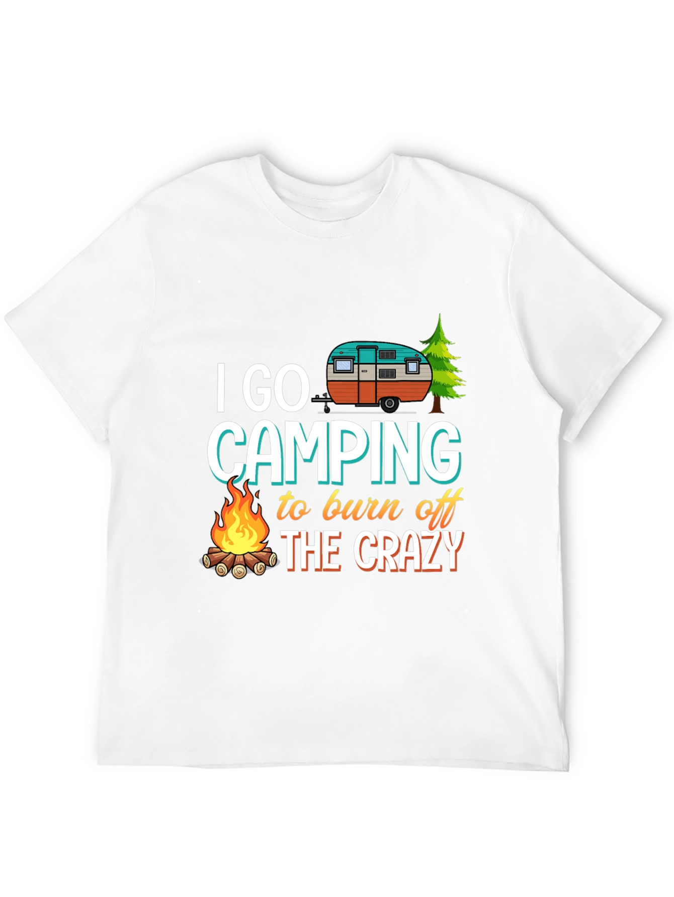 Black Camping T-Shirt: Burn Off The Crazy view 12