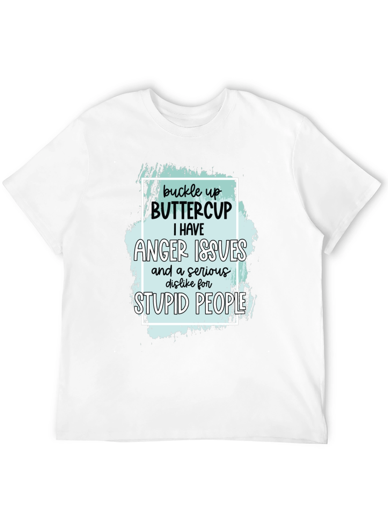 Black Buckle Up Buttercup Anger Issues T-Shirt view 12
