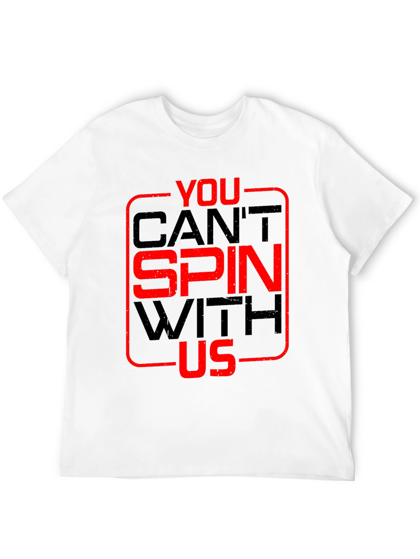Black You Can't Spin With Us T-Shirt view 12