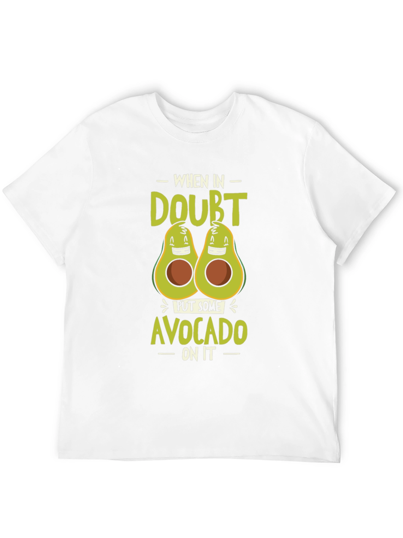 Black Avocado Humor T-Shirt - "When In Doubt Put Some Avocado On It" view 12