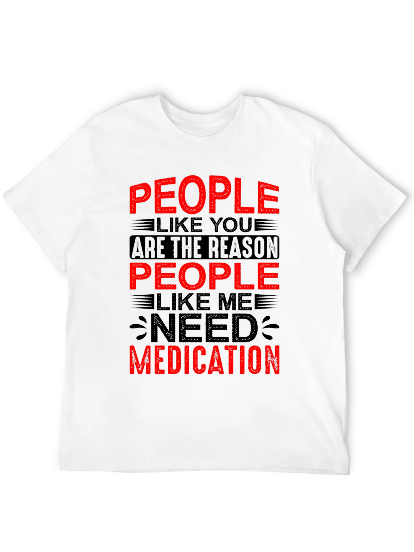 Black People Like You Need Medication Graphic T-Shirt view 12
