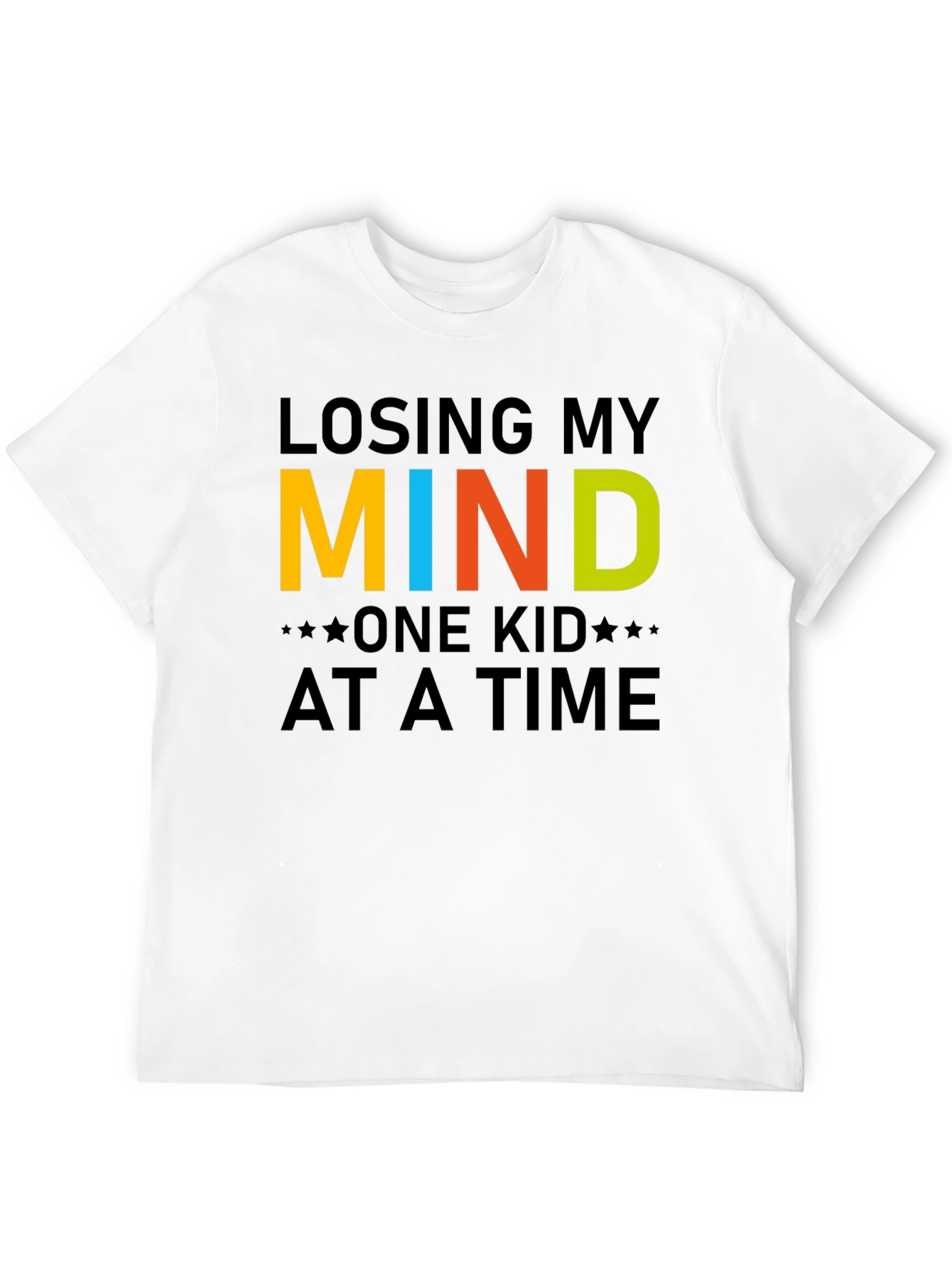 Black Losing My Mind One Kid at a Time T-Shirt view 12