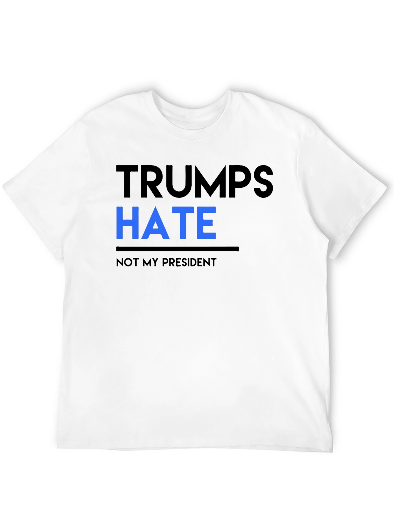 Black Trump's Hate Not My President Black Tee view 12