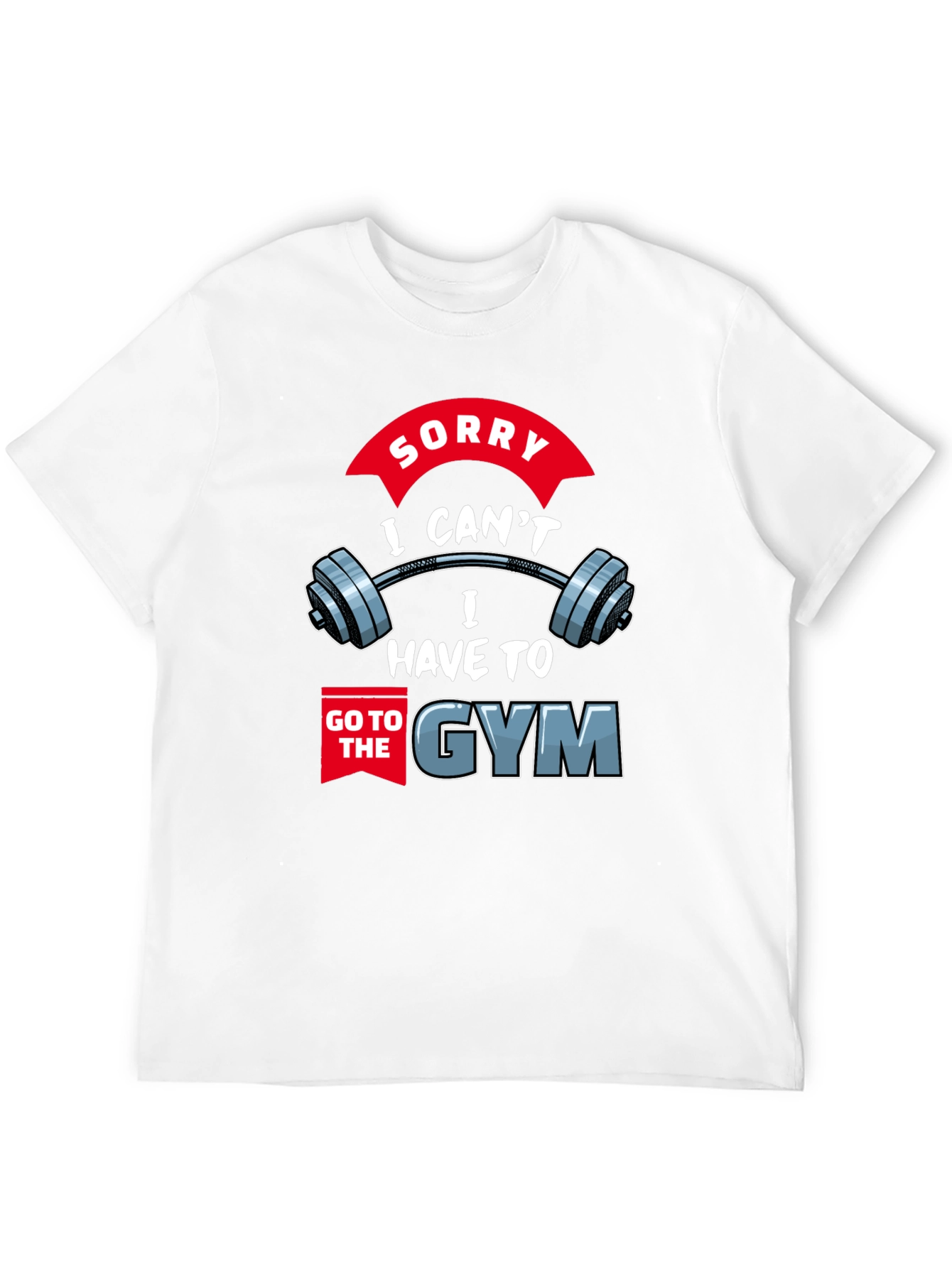 Black Gym Excuse T-Shirt: Sorry I Can't, I Have to Go view 12