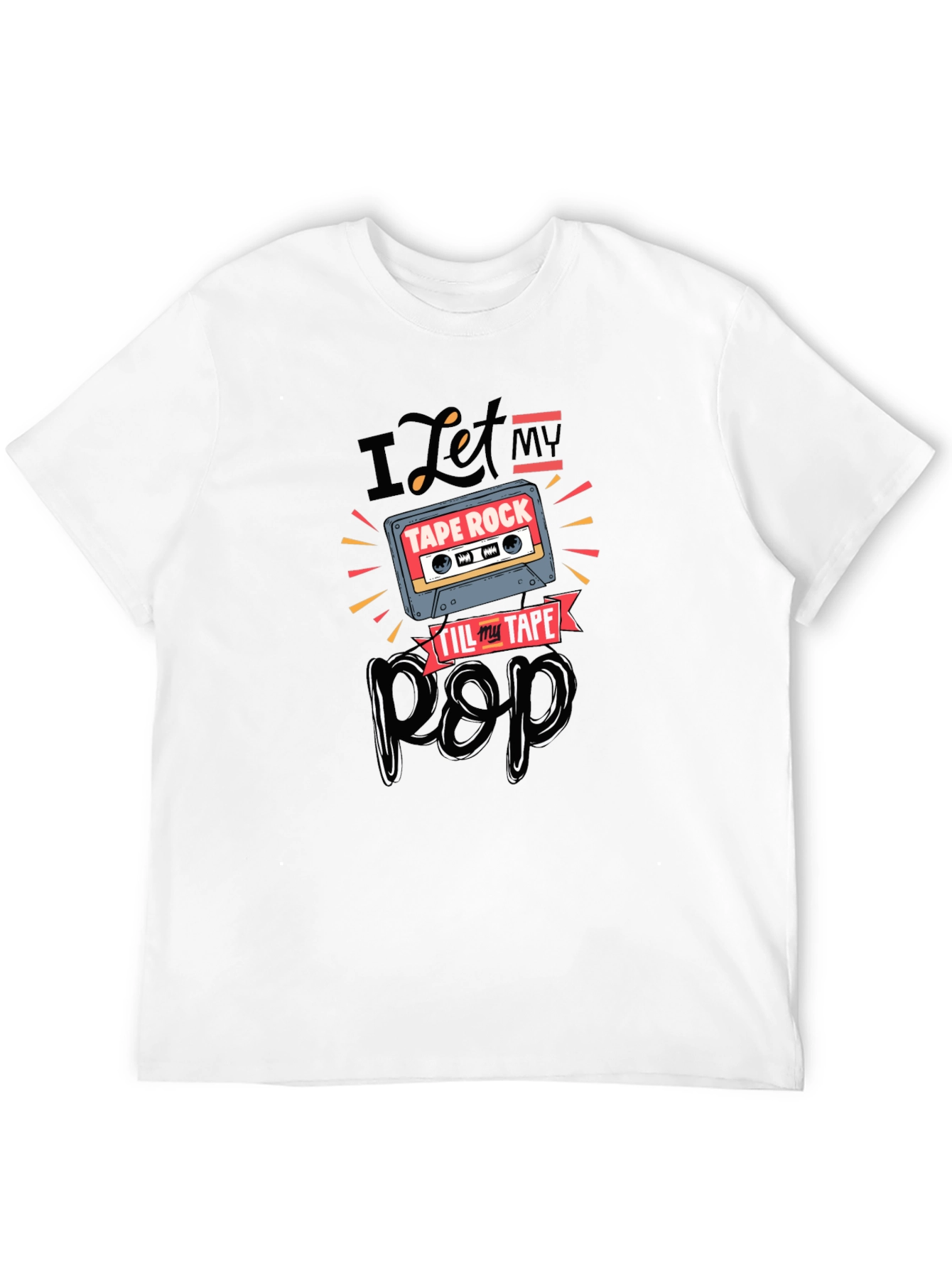 Black I Let My Tape Rock 'Til My Tape Pop Black T-Shirt view 12