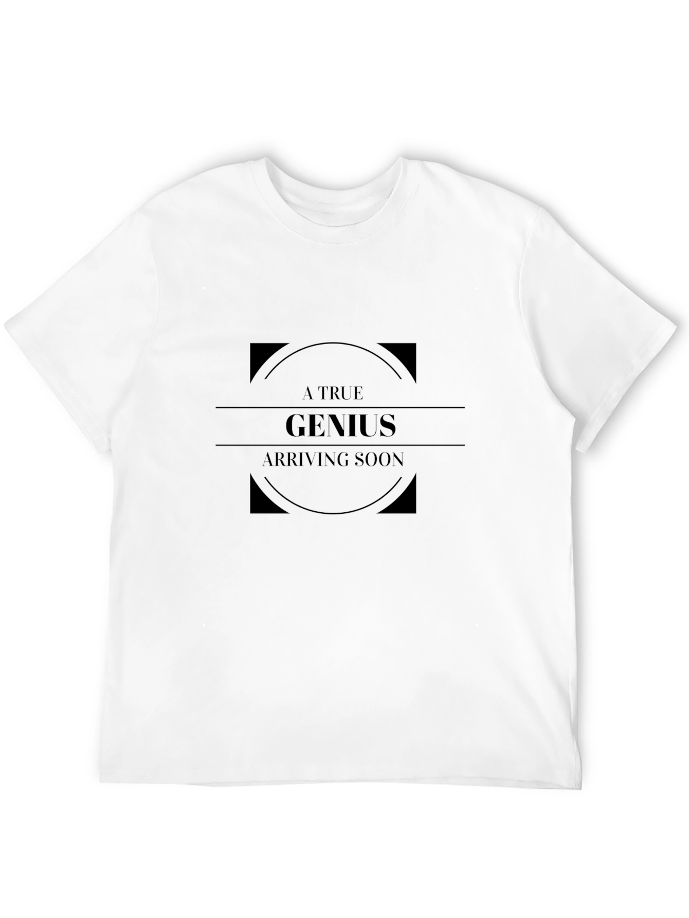 Black A True Genius Arriving Soon Black T-Shirt view 12