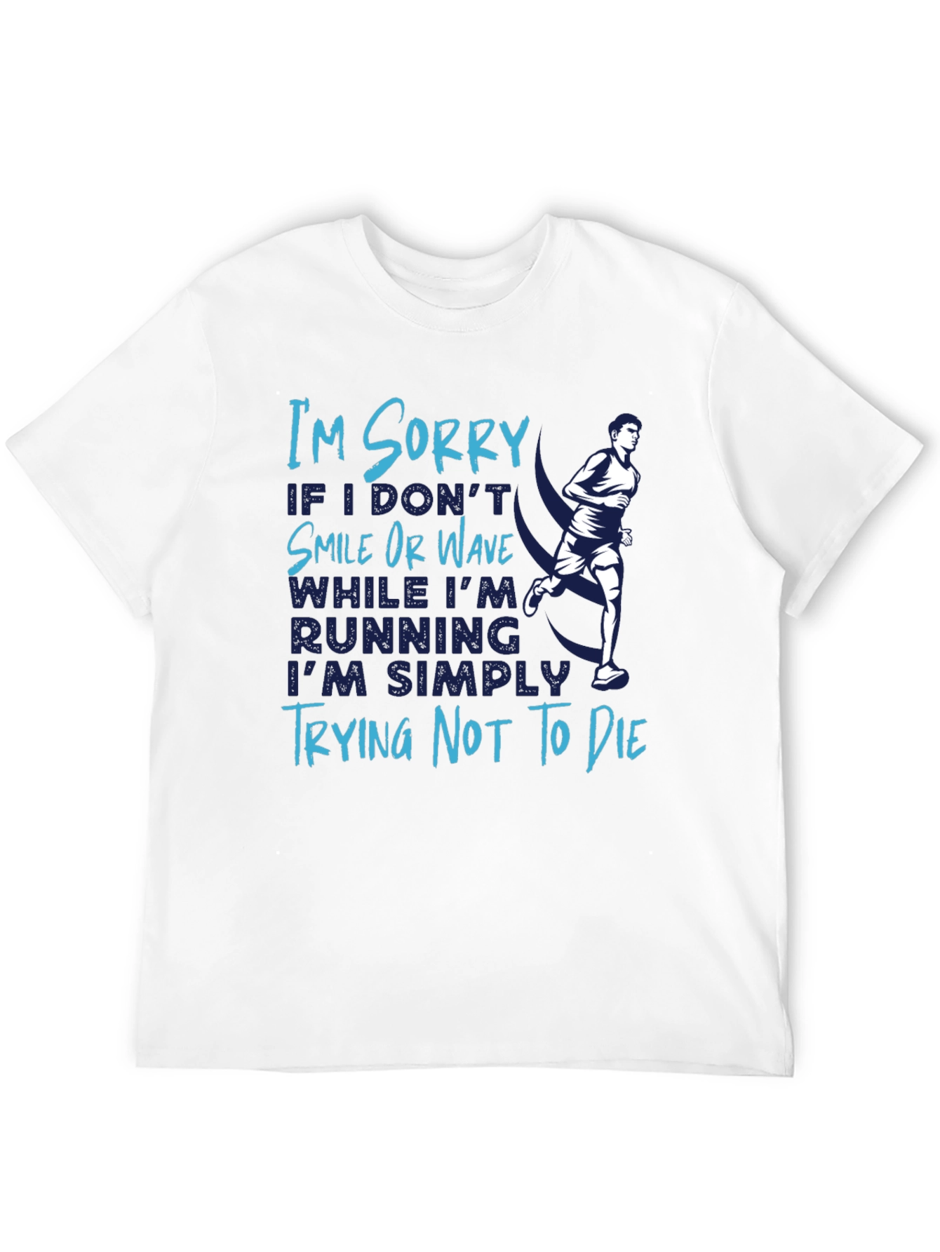 Black Runner's T-Shirt: Sorry I'm Trying Not To Die view 12