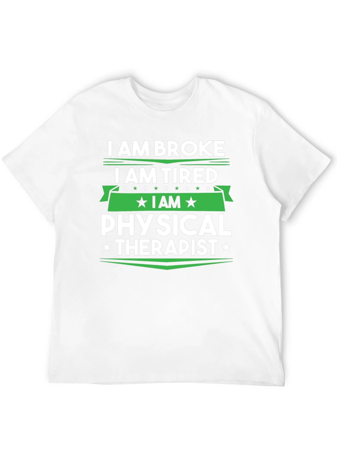 Black I am Broke Tired Physical Therapist T-Shirt view 12