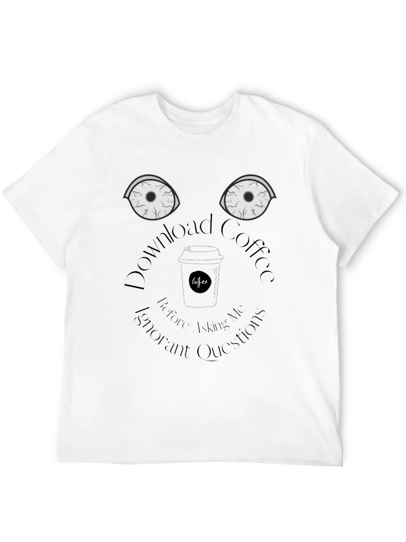 Black Download Coffee T-Shirt - Funny Sarcastic Graphic Tee view 12