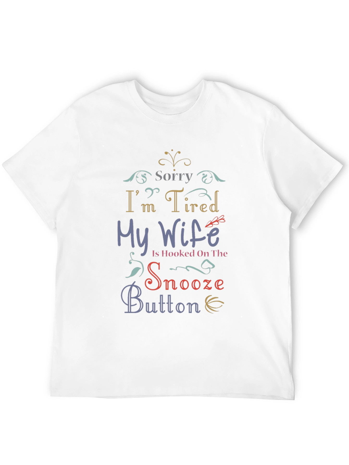 Black Funny "Sorry I'm Tired" Graphic T-Shirt view 12