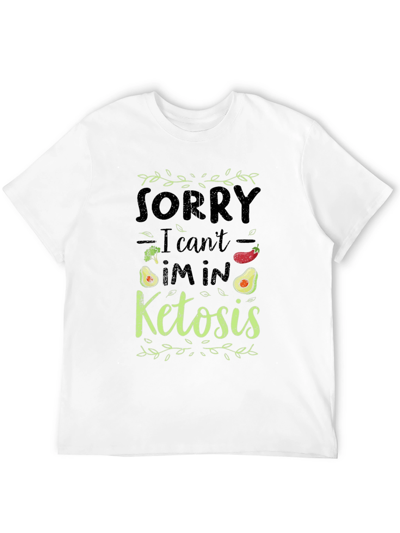 Ketosis Diet T-Shirt - Sorry I Can't, I'm in Ketosis - 12
