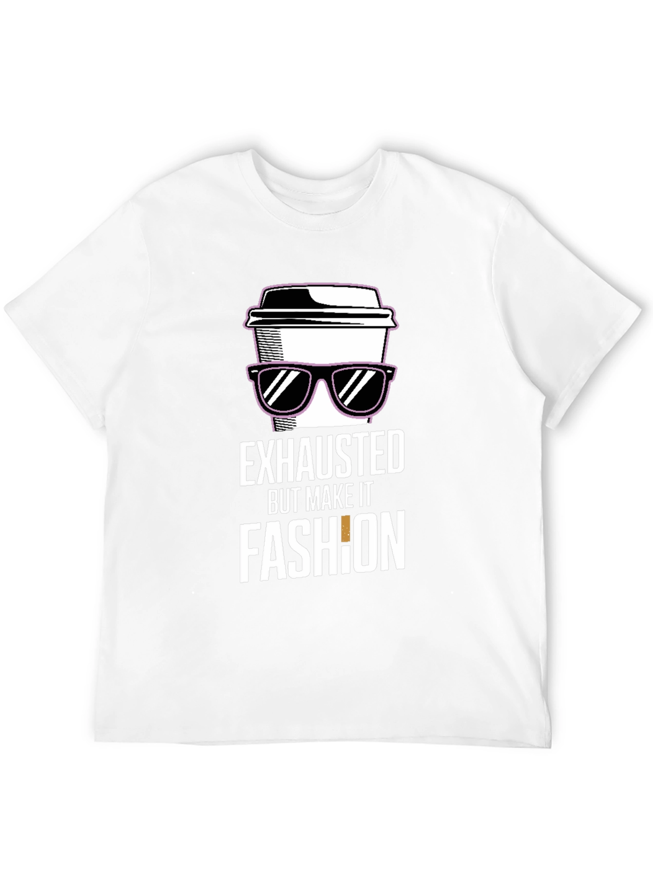 Black Exhausted But Make It Fashion T-Shirt view 12