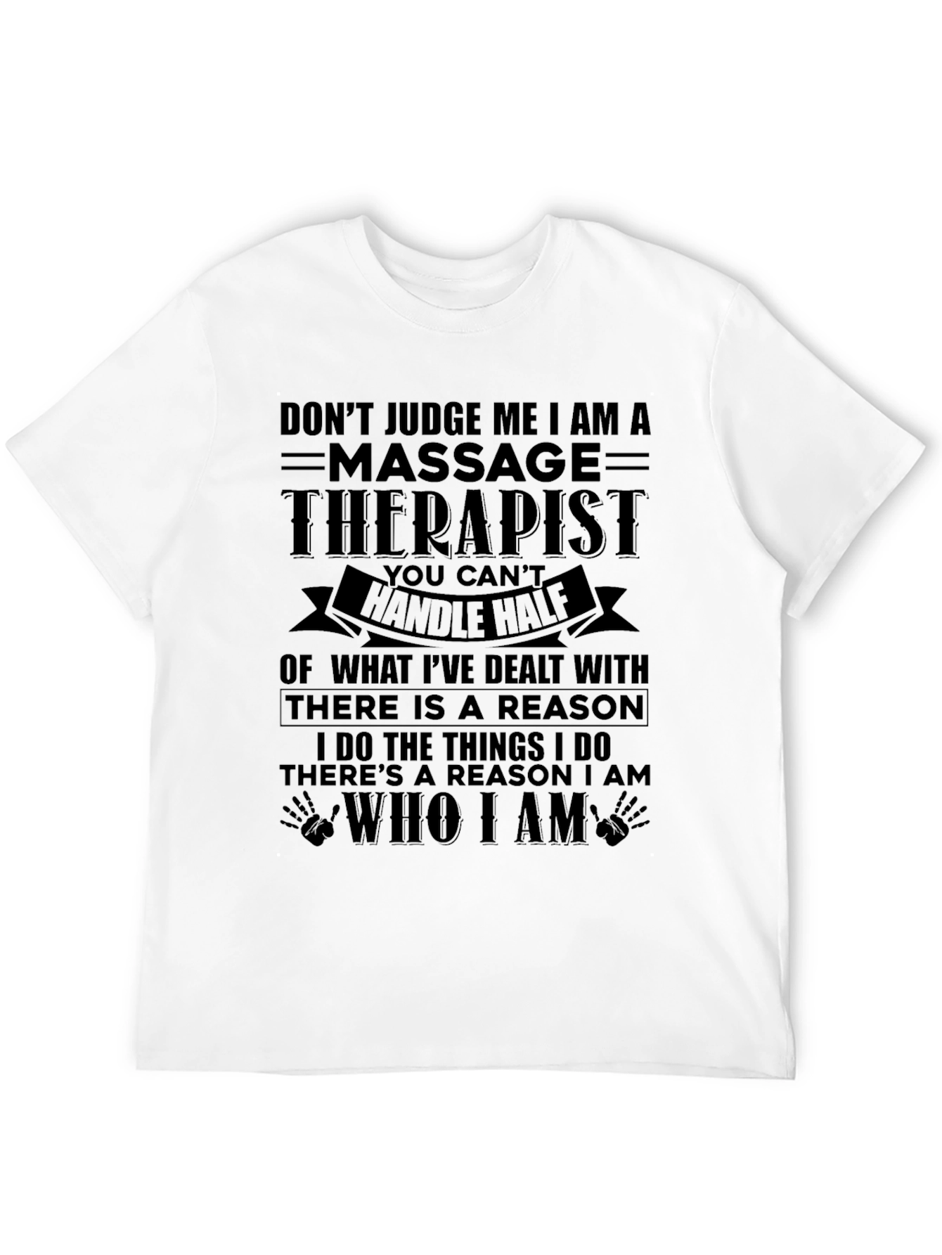 Black Massage Therapist T-Shirt - Don't Judge Me view 12