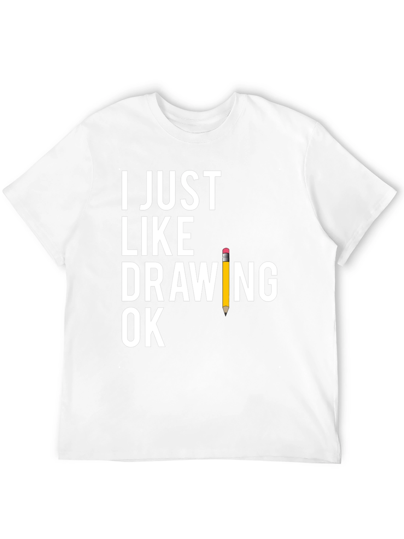 Black Funny Drawing T-Shirt - "I Just Like Drawing Ok" view 12