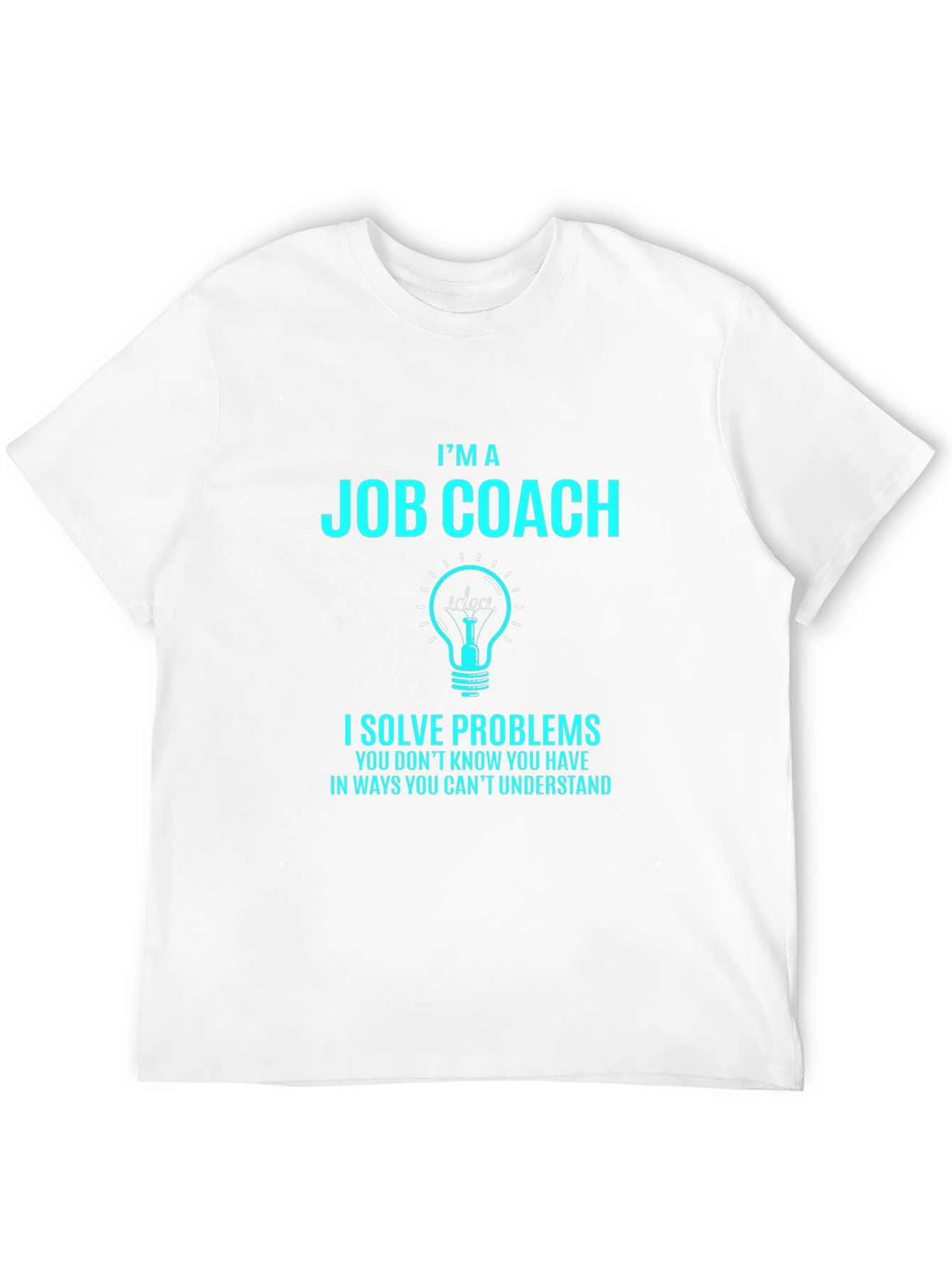 Black I'm A Job Coach T-Shirt - Problem Solver Tee view 12
