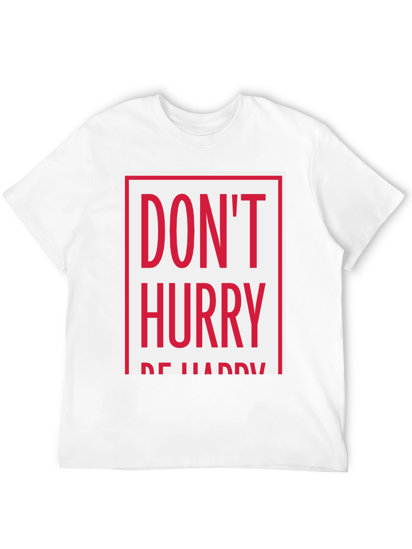 Black Don't Hurry Be Happy Graphic Tee view 12