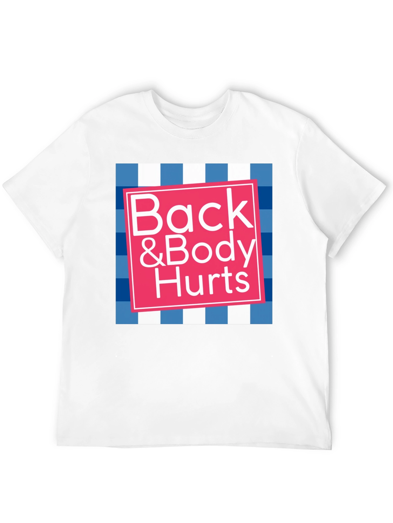 Black Back & Body Hurts Graphic Tee - Funny T-Shirt view 12