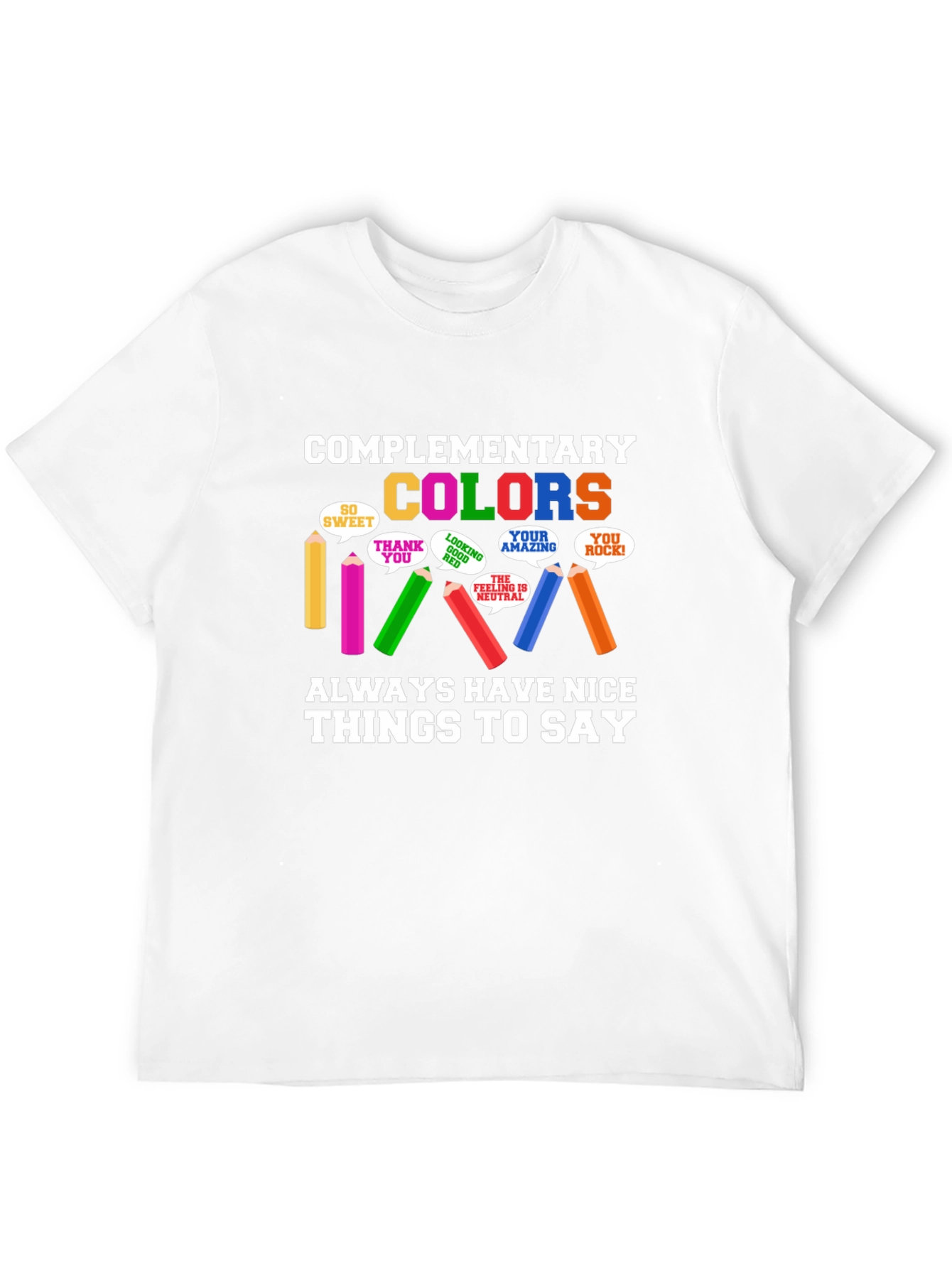 Black Complementary Colors T-Shirt - Nice Things to Say view 12