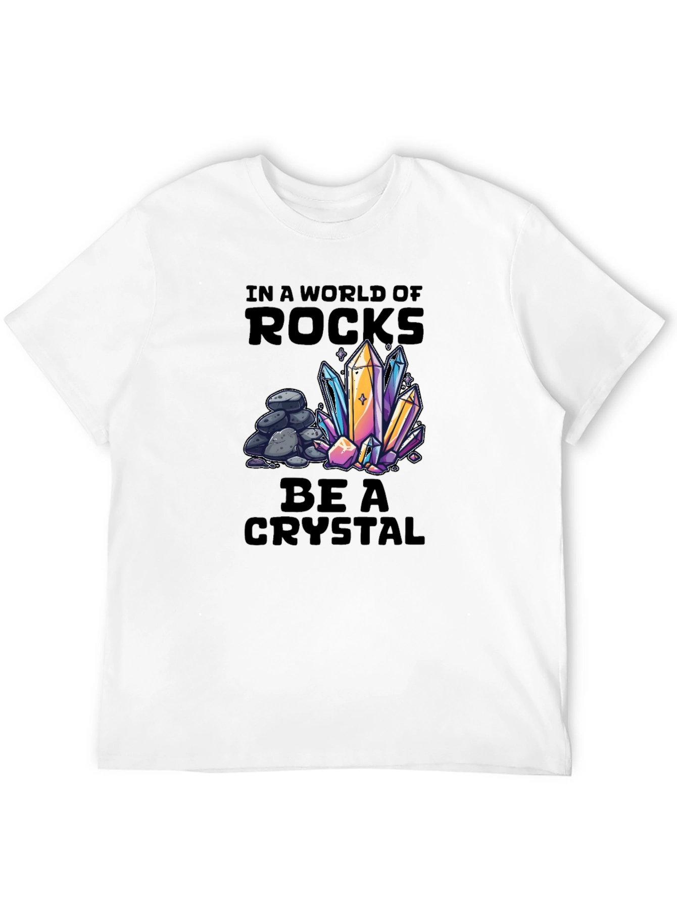 Black Be a Crystal T-Shirt - Unique Graphic Tee view 12