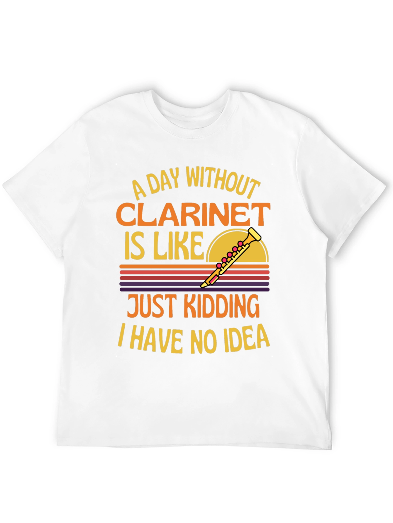 Black Clarinet T-Shirt: A Day Without, Just Kidding! view 12