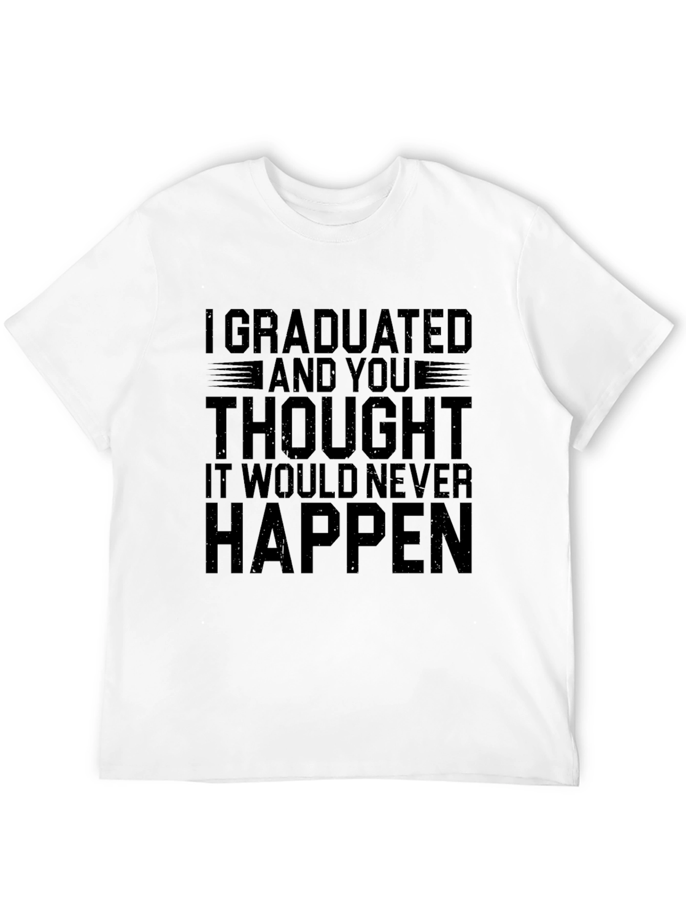 Black Graduation T-Shirt: I Graduated, Funny Gift view 12