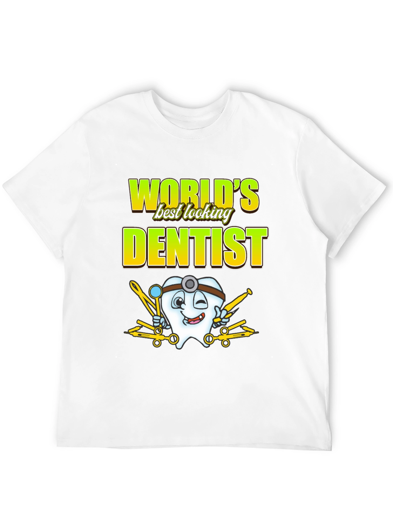 Black World's Best Looking Dentist T-Shirt Funny Dental Tee view 12